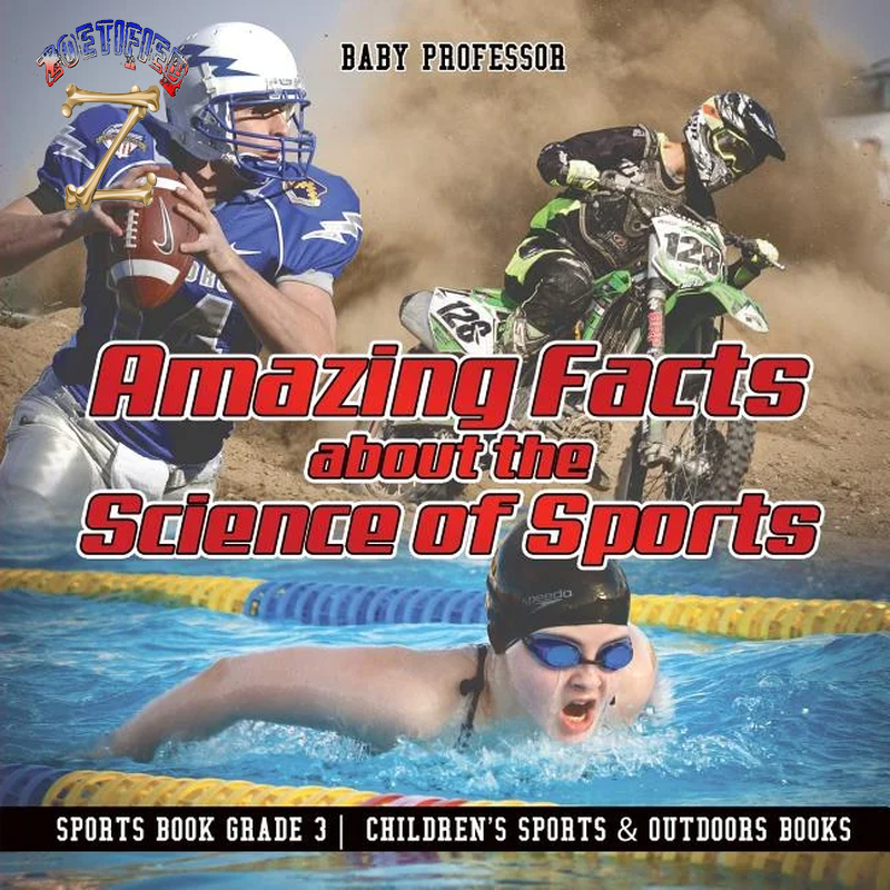 Amazing Facts about the Science of Sports - Sports Book Grade 3 Children'S Sports & Outdoors Books (Paperback)